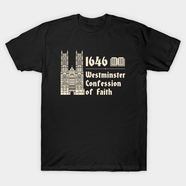 Reformed christian art. 1646 The Westminster Confession of Faith. T-Shirt by Reformer